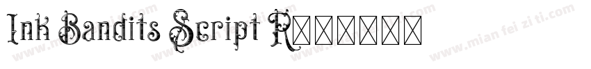 Ink Bandits Script R字体转换
